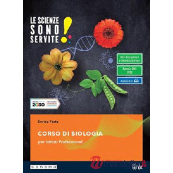 LE SCIENZE SONO SERVITE! - CORSO DI BIOLOGIA