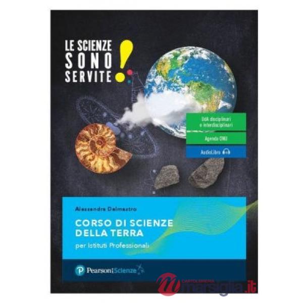 LE SCIENZE SONO SERVITE! - CORSO DI SCIENZE DELLA TERRA (TIPO C)