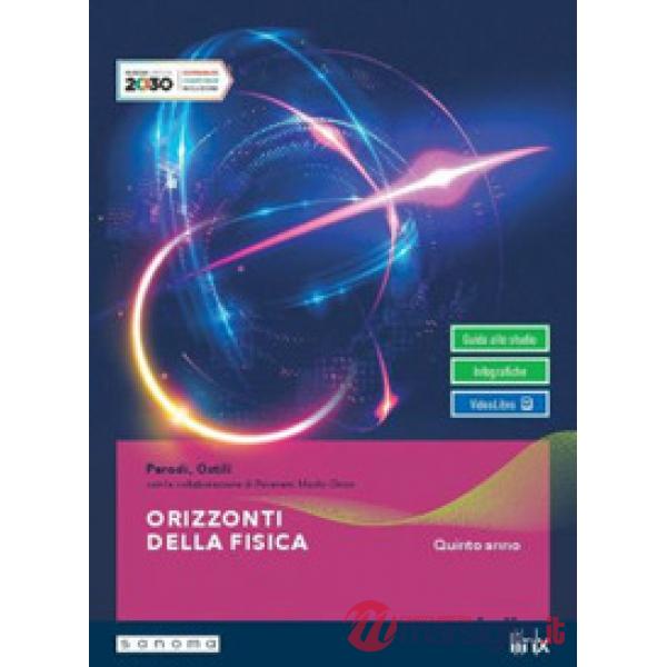 ORIZZONTI DELLA FISICA X 5 ANNO