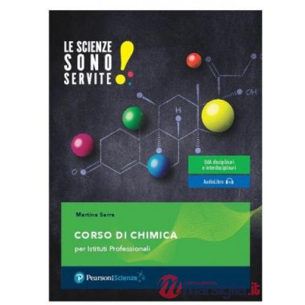 LE SCIENZE SONO SERVITE! - CORSO DI CHIMICA (TIPO C)