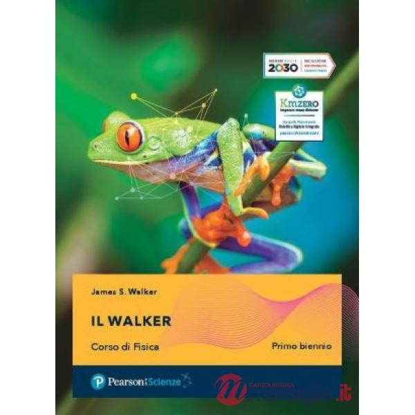 IL WALKER - CORSO DI FISICA - 1 BIENNIO