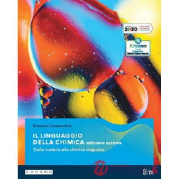 IL LINGUAGGIO DELLA CHIMICA - ED. AZZURRA - VOL. UNICO