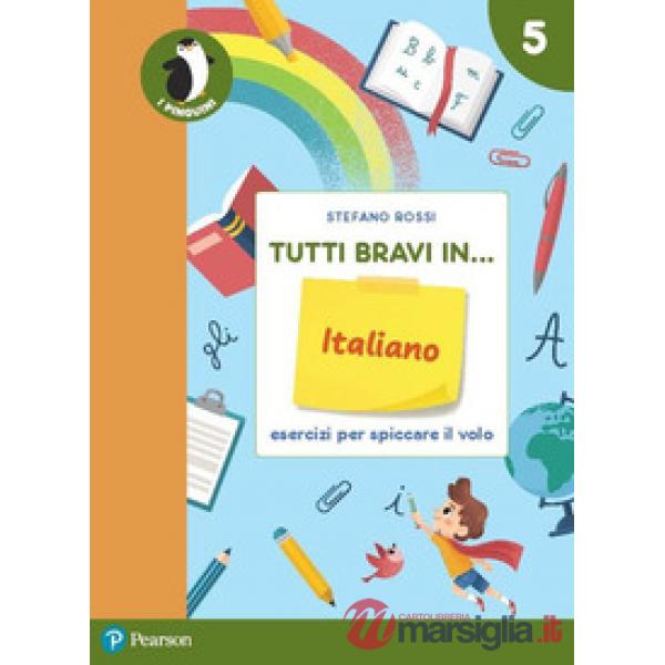 TUTTI BRAVI IN... ITALIANO 5 - IL QUADERNO