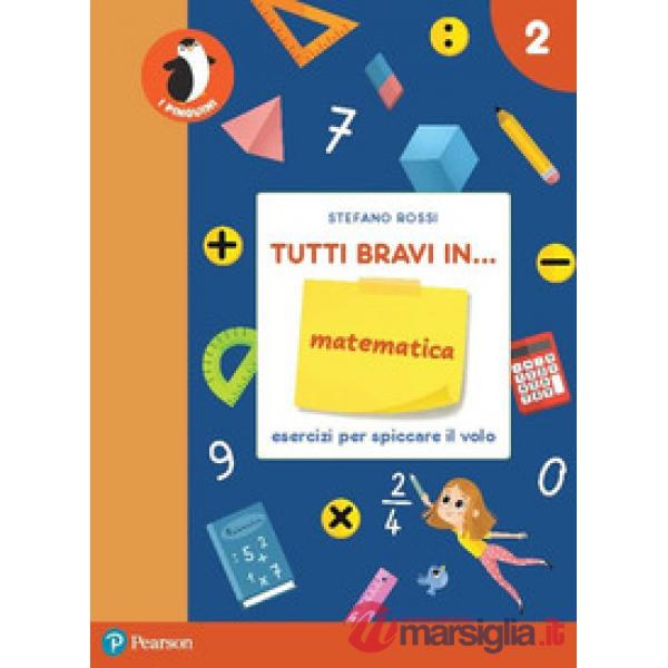 TUTTI BRAVI IN... MATEMATICA 2 - IL QUADERNO
