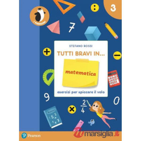 TUTTI BRAVI IN... MATEMATICA 3 - IL QUADERNO