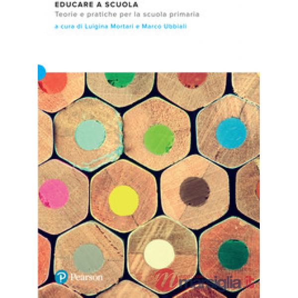 EDUCARE SCUOLA 256 - TEORIE E PRATICHE SCUOLA PRIMARIA