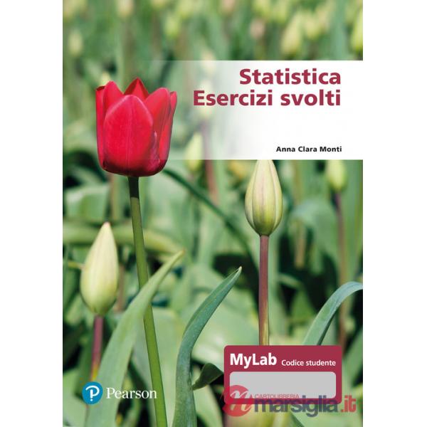 Statistica. Esercizi svolti. Ediz. Mylab. Con Contenuto digitale per accesso online