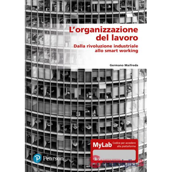 L'ORGANIZZAZIONE DEL LAVORO.DALLA RIVOLUZIONE INDUSTRIALE