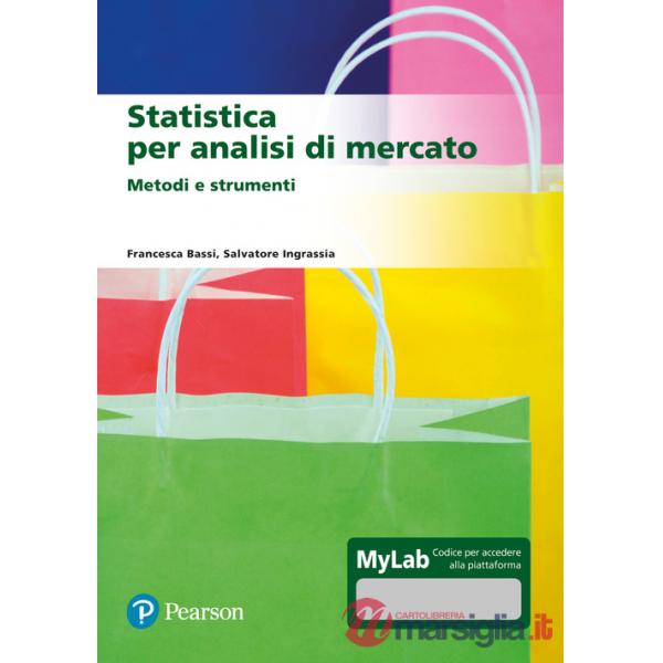 STATISTICA PER L'ANALISI DI MERCATO. METODI E MODELL. + MYLB