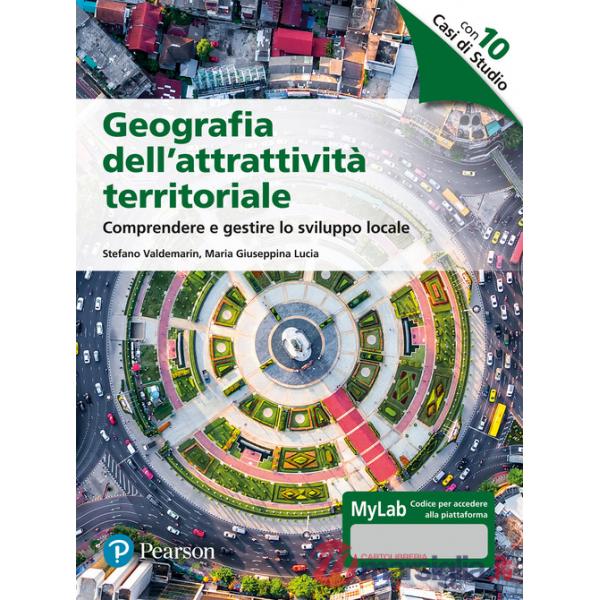 GEOGRAFIA DELL'ATTRATTIVITA' TERRITORIALE + MYLAB