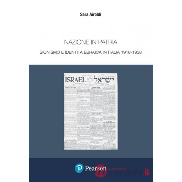 NAZIONE IN PATRIA. SIONISMO E IDENTIA' IN ITALIA 1918 - 1938