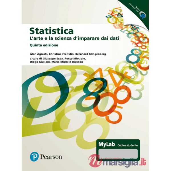 Statistica: l'arte e la scienza d'imparare dai dati. Ediz. MyLab. Con espansione online