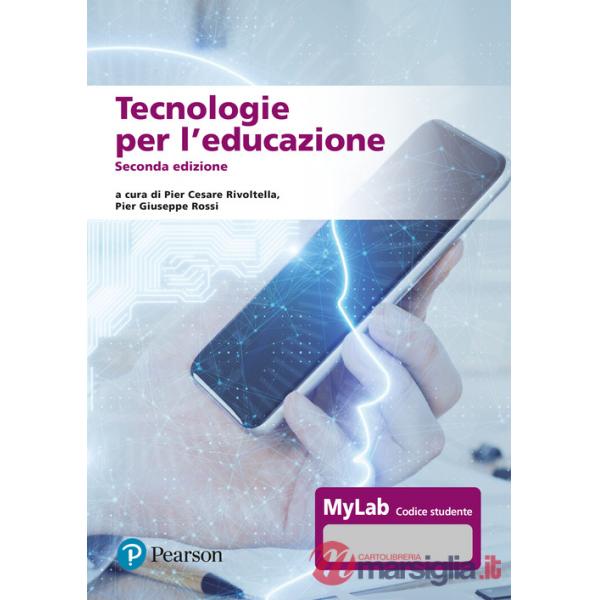 Tecnologie per l'educazione. Ediz. MyLab. Con Contenuto digitale per accesso online