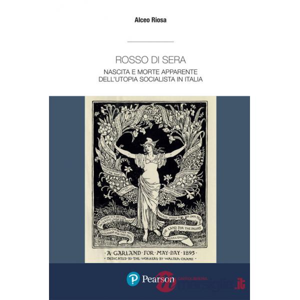 ROSSO DI SERA. NASCITA E MORTE APPARENTE DELL'UTOPIA SOCIALI