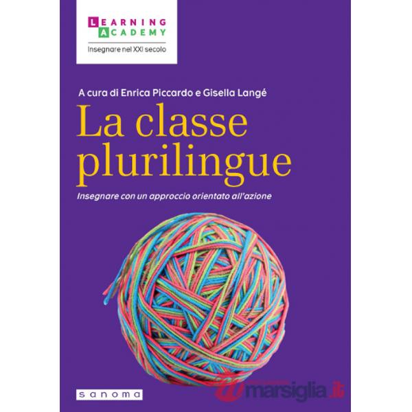 Classe plurilingue. Insegnare con un approccio orientato all'azione (La)