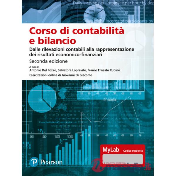 Corso di contabilità e bilancio. Dalle rilevazioni contabili alla rappresentazione dei risultati economico-finanziari. Ediz. MyL