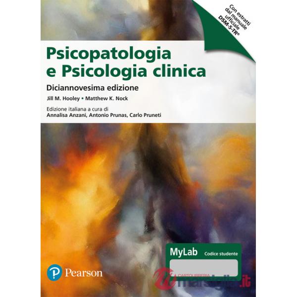 Psicopatologia e psicologia clinica. Ediz. MyLab