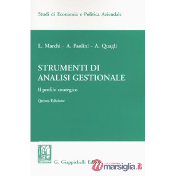 Strumenti di analisi gestionale. Il profilo strategico