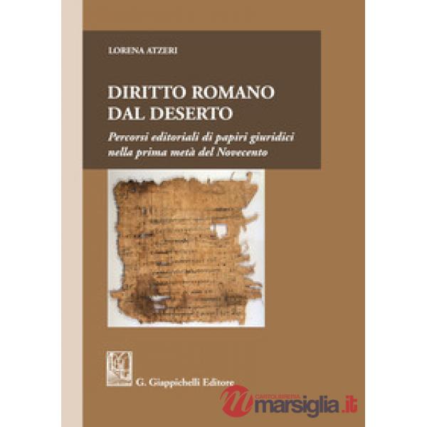 Diritto romano dal deserto. Percorsi editoriali di papiri giuridici nella prima metà del Novecento