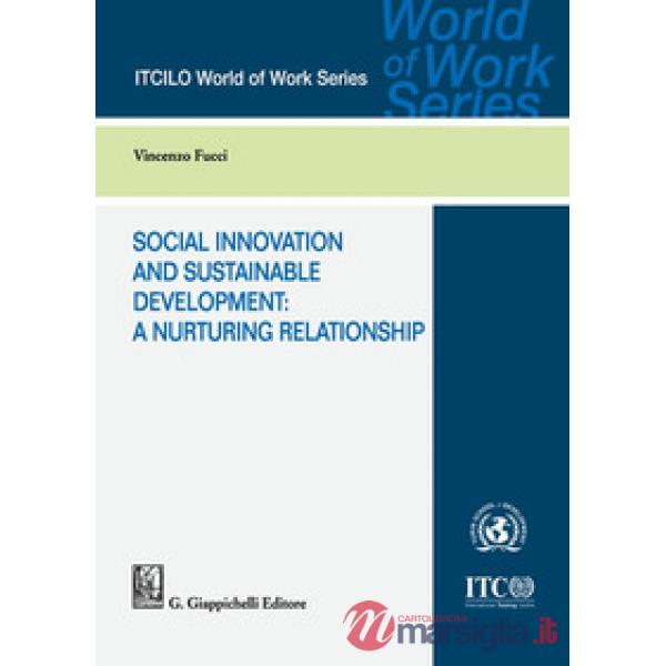 Social innovation and sustainable development: a nurturing relationship