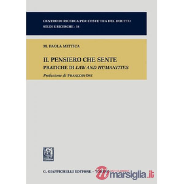 Il pensiero che sente. Pratiche di Law and Humanities