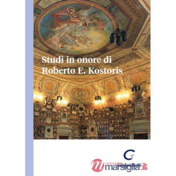 Studi in onore di Roberto E. Kostoris