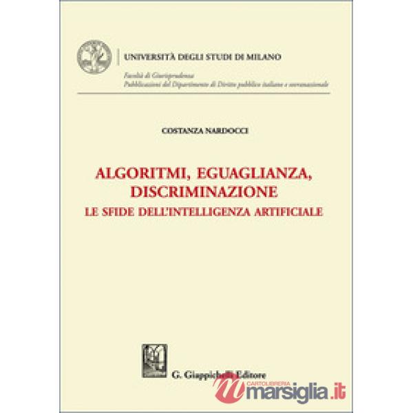 Algoritmi, eguaglianza, discriminazione. Le sfide dell'intelligenza artificiale