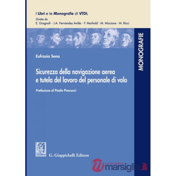 Sicurezza della navigazione aerea e tutela del lavoro del personale di volo