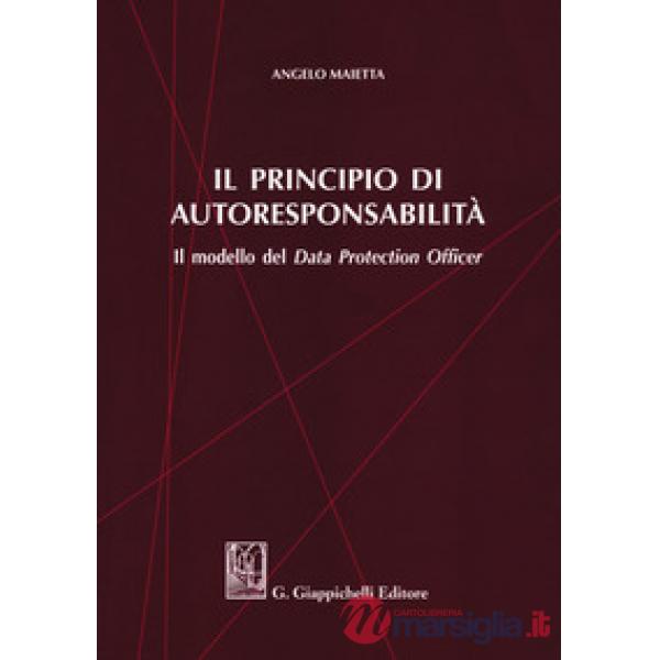 PRINCIPIO DI AUTORESPONSABILITÀ. IL MODELLO DEL DATA PROTECTION OFFICER (IL)