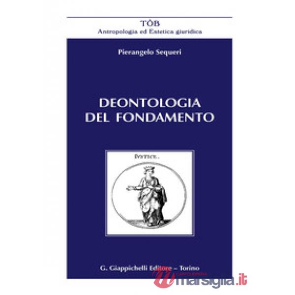 DEONTOLOGIA DEL FONDAMENTO