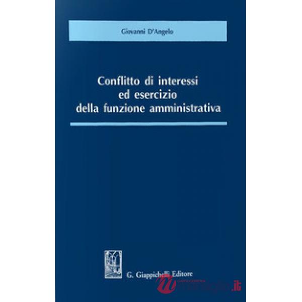 Conflitto di interessi ed esercizio della funzione amministrativa
