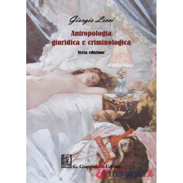 Antropologia giuridica e criminologica