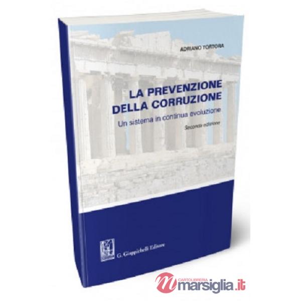 La prevenzione della corruzione. Un sistema in continua evoluzione