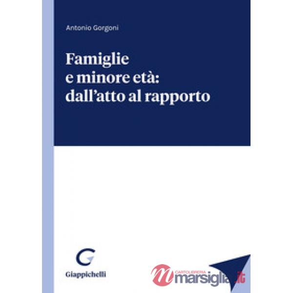 Famiglie e minore età: dall'atto al rapporto