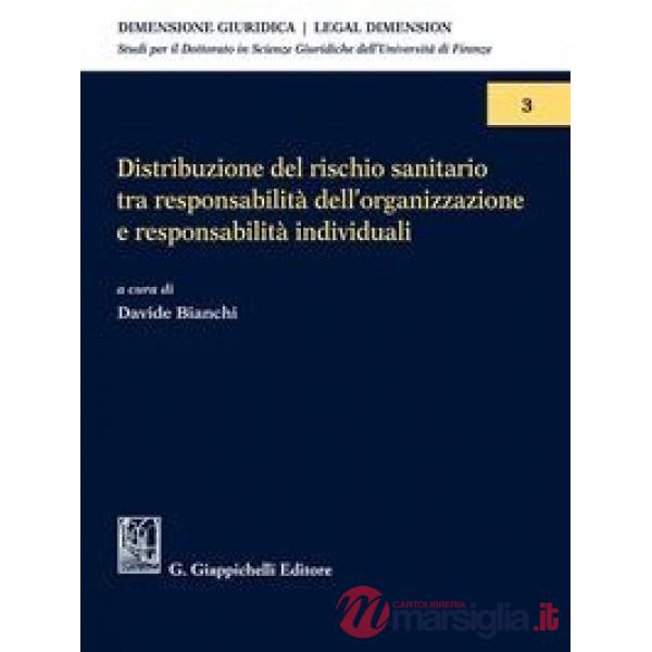 Distribuzione del rischio sanitario tra responsabilità dell'organizzazione e responsabilità individuali