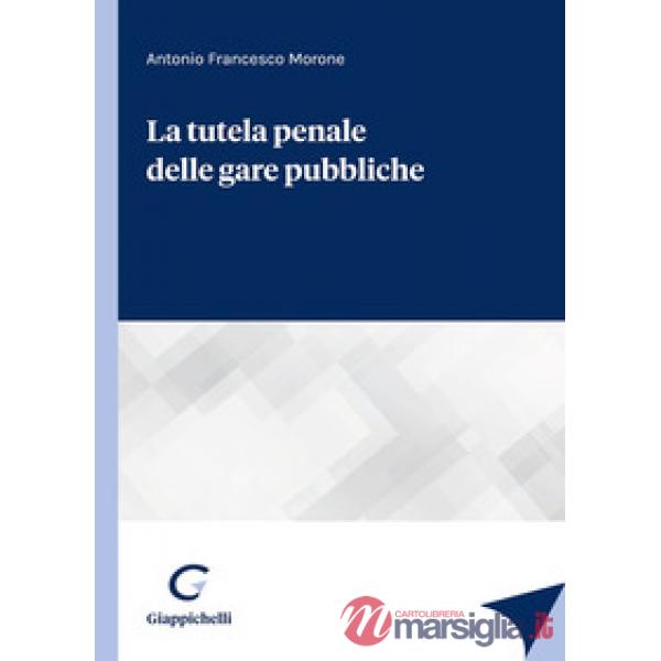 La tutela penale delle gare pubbliche