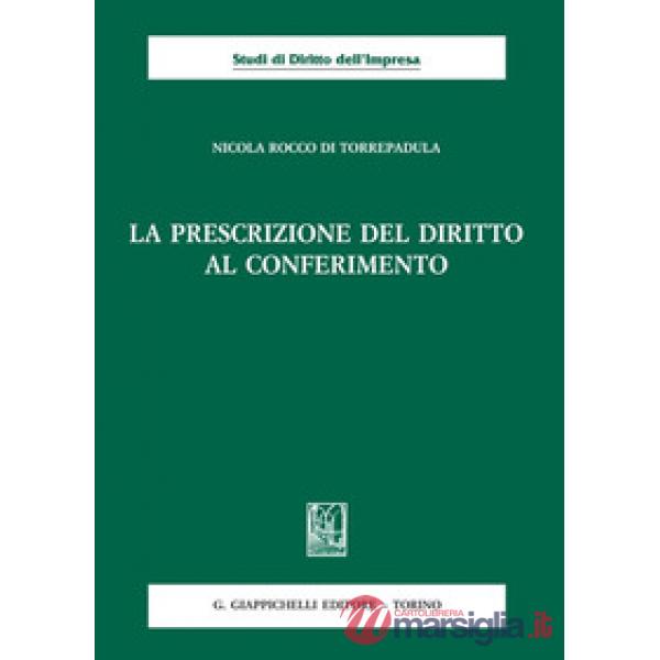 La prescrizione del diritto al conferimento