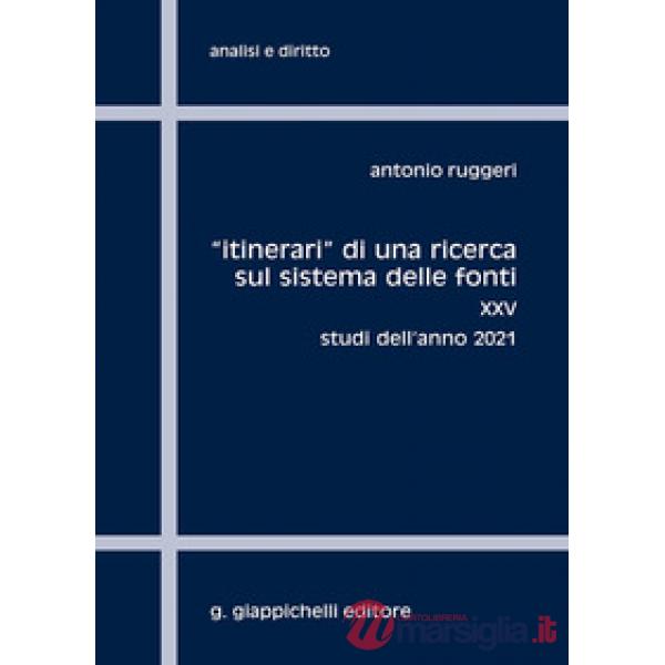 «Itinerari» di una ricerca sul sistema delle fonti