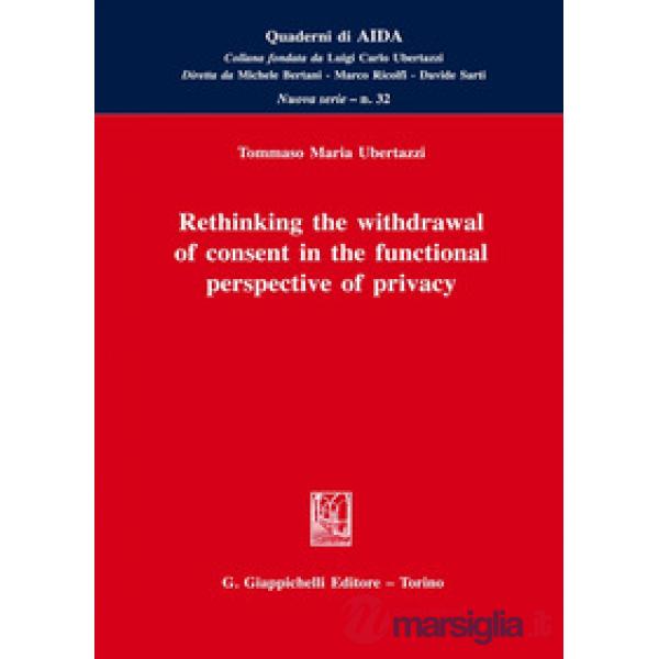 Rethinking the withdrawal of consent in the functional perspective of privacy