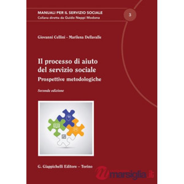 Il processo di aiuto del servizio sociale. Prospettive metodologiche