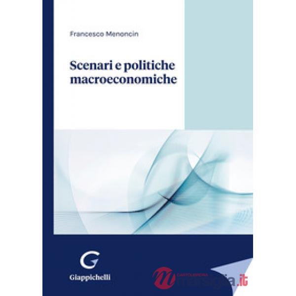 Scenari e politiche macroeconomiche