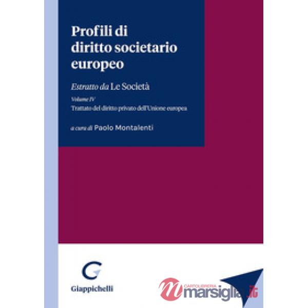 Profili di diritto societario europeo. Estratto da «Le Società»