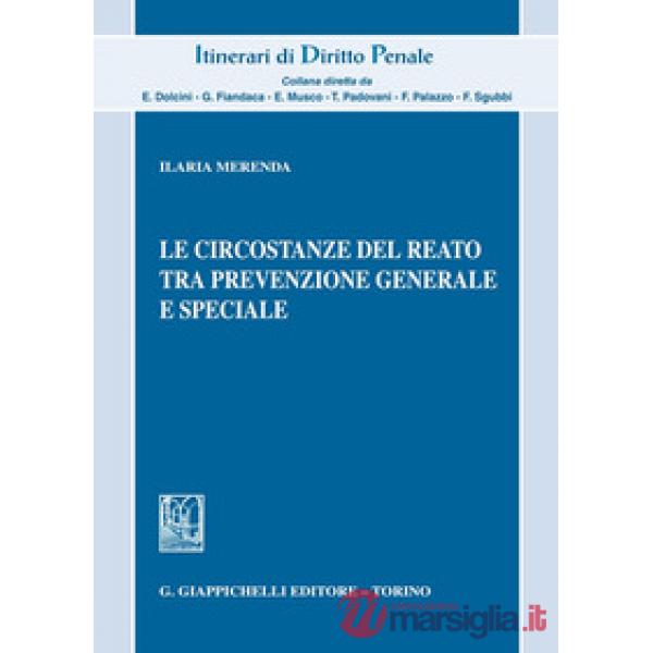 Le circostanze del reato tra prevenzione generale e speciale