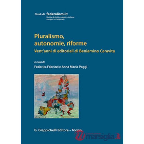Pluralismo, autonomie, riforme