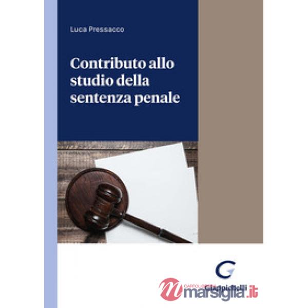 Contributo allo studio della sentenza penale