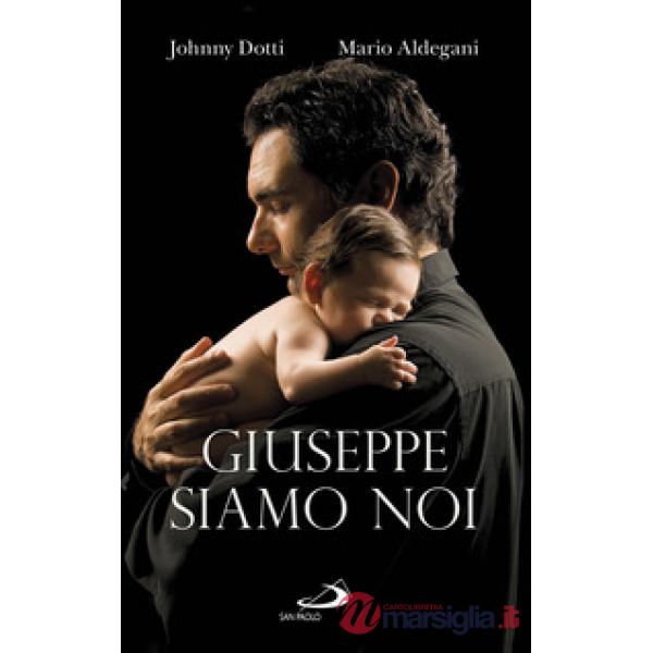 Giuseppe siamo noi