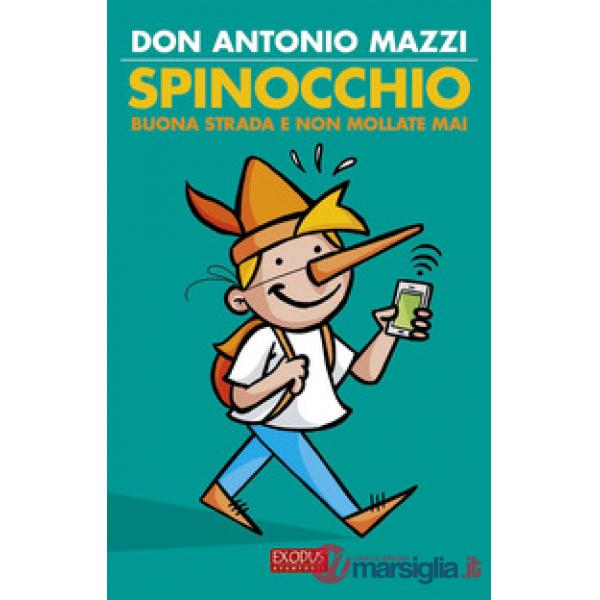 Spinocchio. Buona strada e non mollate mai!