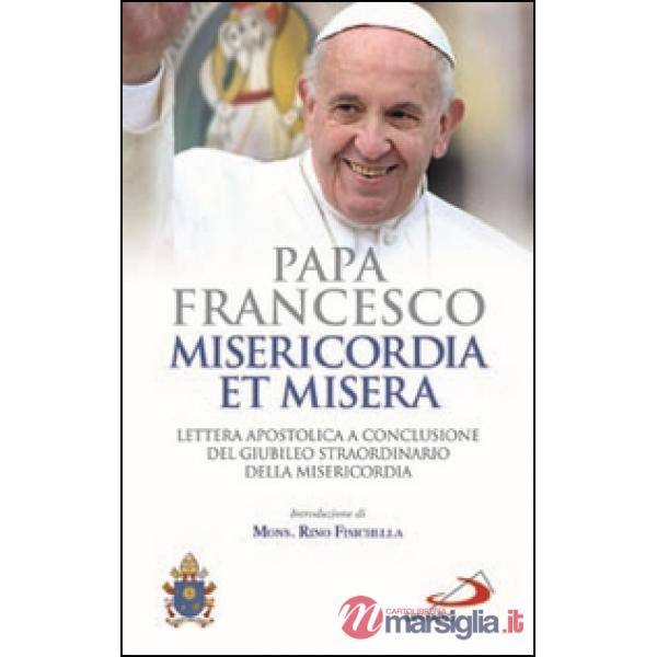 Misericordia et misera. Lettera apostolica a conclusione del Giubileo straordinario della misericordia