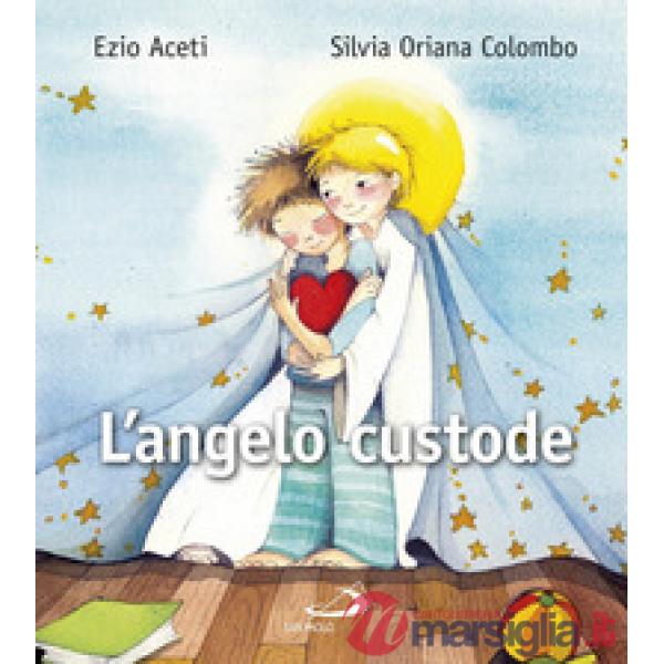 Angelo custode. L'amico luminoso per me (L')