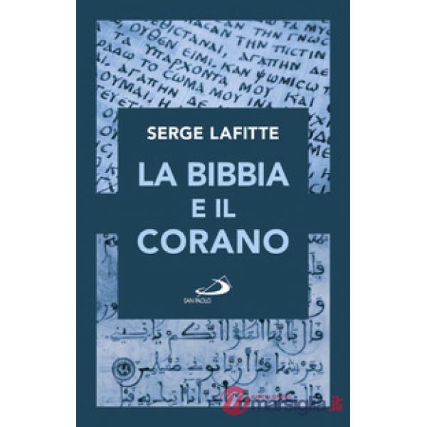 Bibbia e il Corano (La)